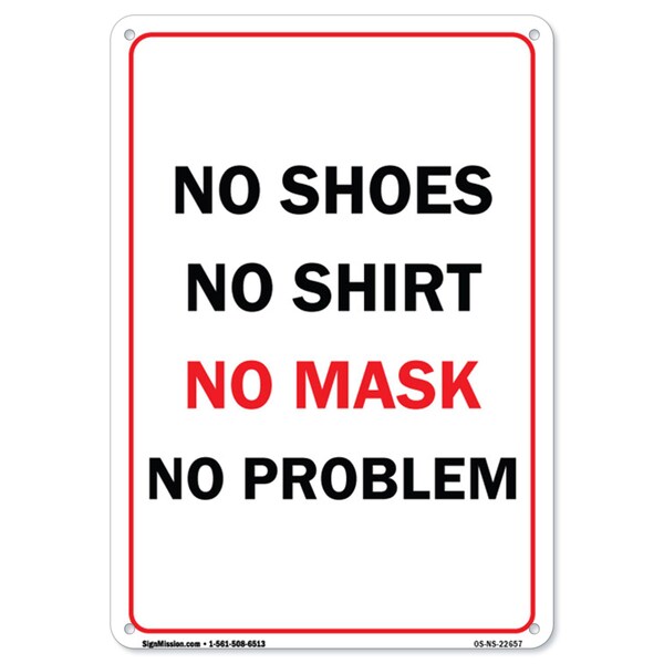 Signmission Public Safety, No Shoes No Shirt No Mask No Problem, 14in X 10in Rigid Plastic, OS-NS-P-1014-22657 OS-NS-P-1014-22657 - main